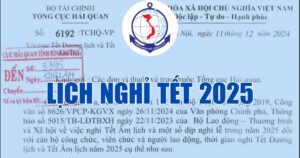 Lịch Nghỉ Tết Dương Lịch và Âm Lịch 2025 Của Cơ Quan Hải Quan